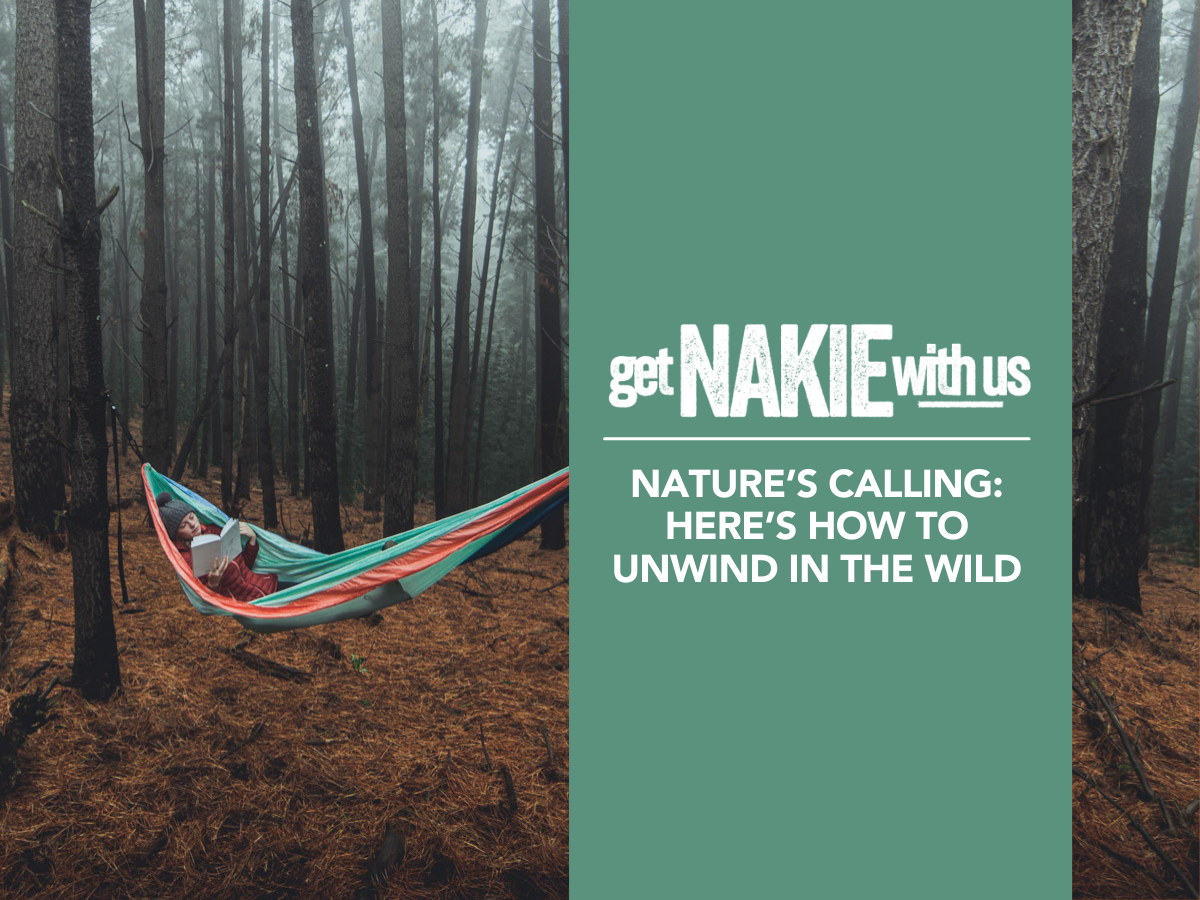 Nature’s calling: Here’s how to unwind in the wild